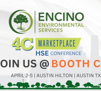Join Encino Environmental Services at booth C8 during the 4C HSE Conference