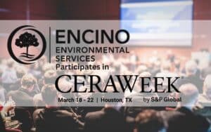 Encino Environmental Services Leadership Participates in CERAWeek 2024