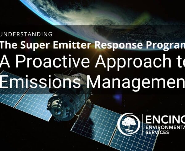 Understanding The Super Emitter Response Program: A Proactive Approach to Emissions Management.