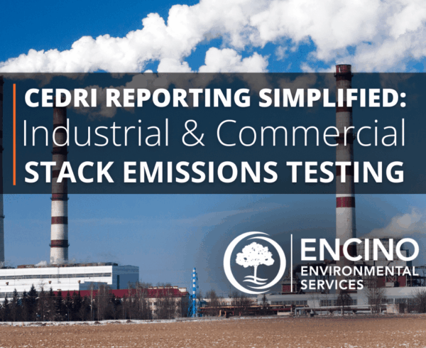CEDRI Reporting Simplified: Industrial & Commercial Stack Testing