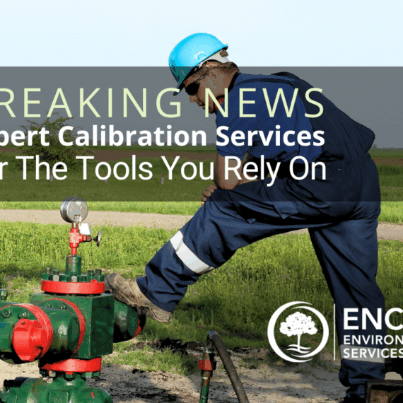 Breaking News - Expert Calibration Services from Encino Environmental Services