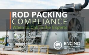 Rod Packing Compliance - Know When to Call the Experts