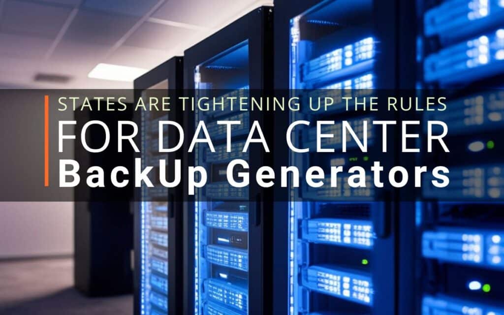 States Are Tightening Up The Rules for Data Center Backup Generators