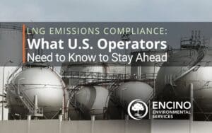 LNG Compliance: What US Operators Need to Know to Stay Ahead