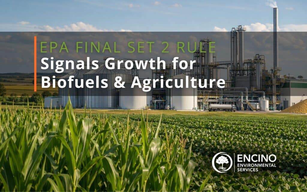 EPA Final Set 2 Rule Signals Growth for Biofuels & Agriculture