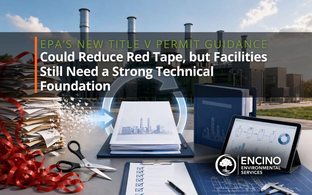 EPAs New Title V Permit Guidance Could Reduce Red Tape, but Facilities Still Need a Strong Technical Foundation